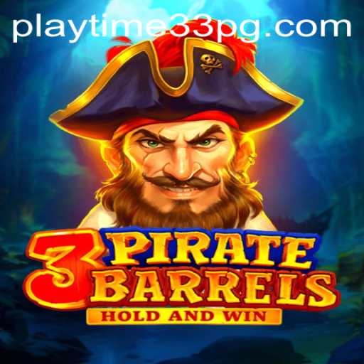 Exploring 3PirateBarrels: A Dive into the Adventurous Realm of PlayTime33