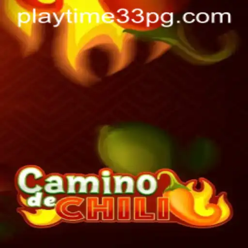 CaminodeChili: A Spicy Adventure in PlayTime33