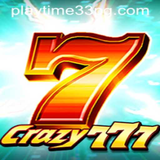 Exploring the Thrills of Crazy777: A New Era in Gaming with PlayTime33