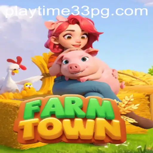 Exploring FarmTown: Dive into the Bucolic Virtual World with PlayTime33
