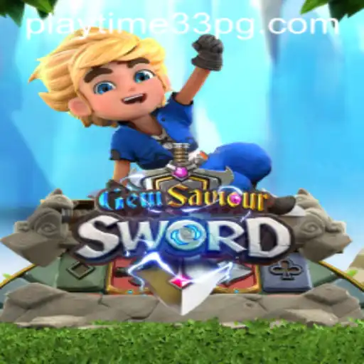 GemSaviourSword: Discover the Magic of PlayTime33