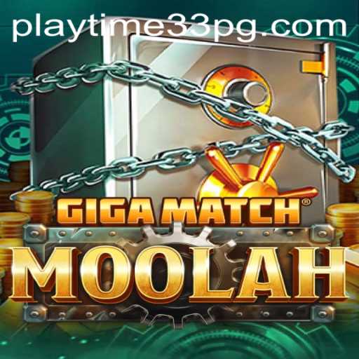 Explore the Exciting World of GigaMatchMoolah with PlayTime33