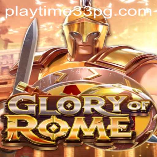Unveiling the Epic World of GloryofRome: A Deep Dive into PlayTime33