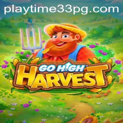GoHighHarvest: A New Era in Engaging Gameplay with PlayTime33