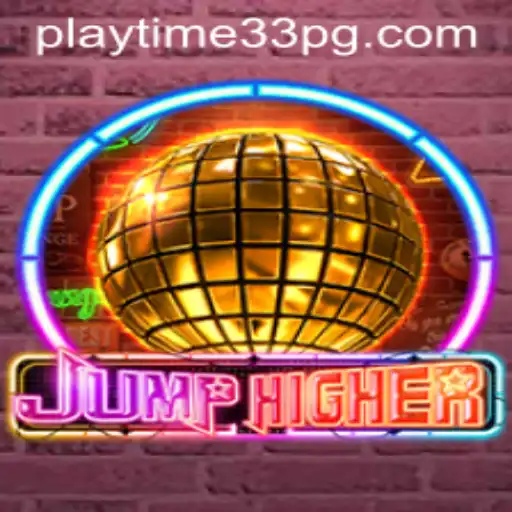 JumpHigher: Elevate Your PlayTime33 Experience