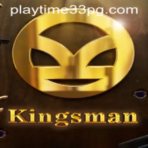 Unlock the Adventure in Kingsman: An Ultimate Guide to PlayTime33