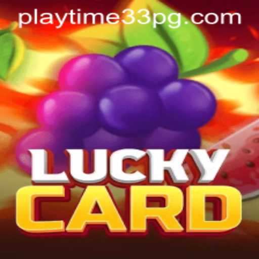 Unlocking the Thrill of LuckyCard: A Comprehensive Guide to PlayTime33