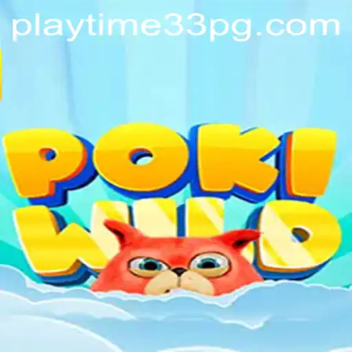 Exploring the Adventure of PokiWild: A Dive into the World of PlayTime33