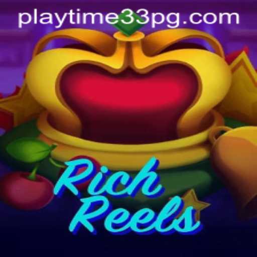 Discover the Exciting World of RichReels: An In-Depth Guide to PlayTime33