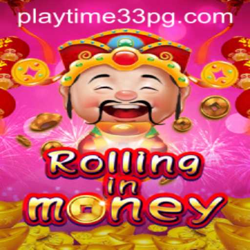 Exploring RollingInMoney: A Comprehensive Guide to PlayTime33
