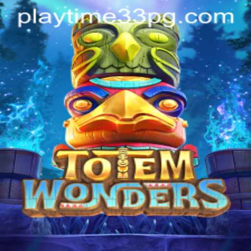 Immerse Yourself in the World of TotemWonders with PlayTime33