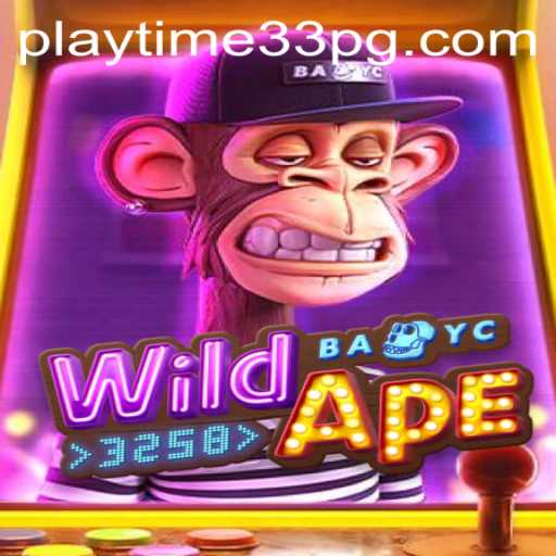 Explore the Exciting World of WildApe3258: A Deep Dive into PlayTime33