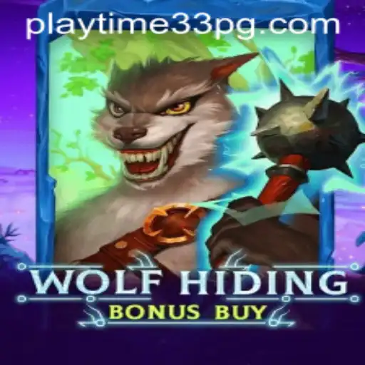 Discover the Thrills of WolfHidingBonusBuy with PlayTime33