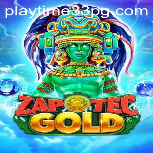 Exploring the Exciting World of ZapOtecGold: PlayTime33 Adventure Awaits